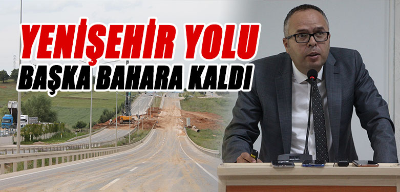 YENİŞEHİR YOLU