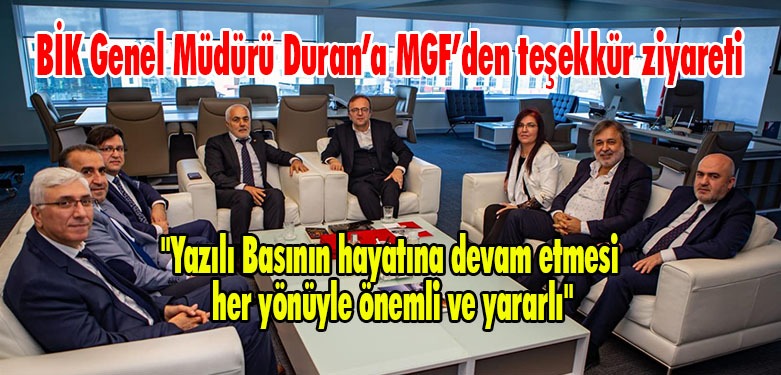 BİK Genel Müdürü Duran’a MGF’den teşekkür ziyareti