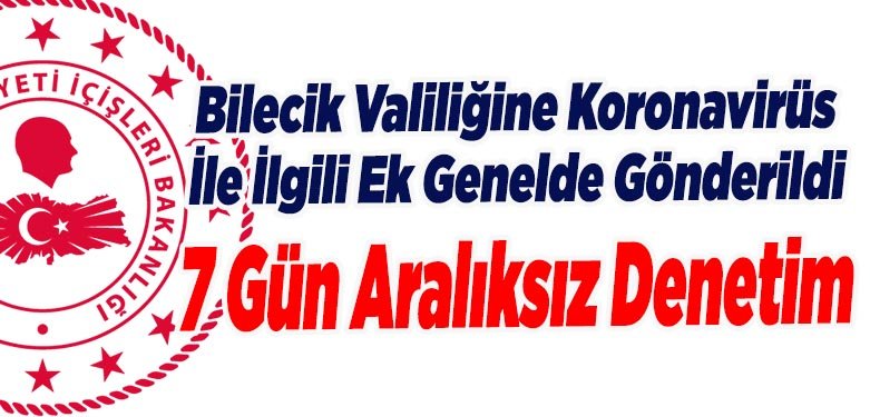 Bilecik Valiliğine Koronavirüs İle İlgili Ek Genelde Gönderildi