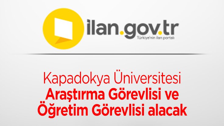 Kapadokya Üniversitesi Araştırma Görevlisi ve Öğretim Görevlisi alacak