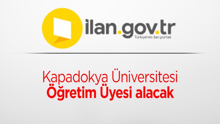 Kapadokya Üniversitesi Öğretim Üyesi alacak