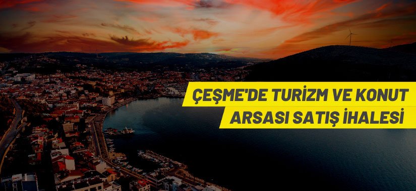 bilecik-haber_cesme-milli-emlak-mudurlugu-nden-turizm-ve-konut-arsasi-satis-ihalesi.jpg