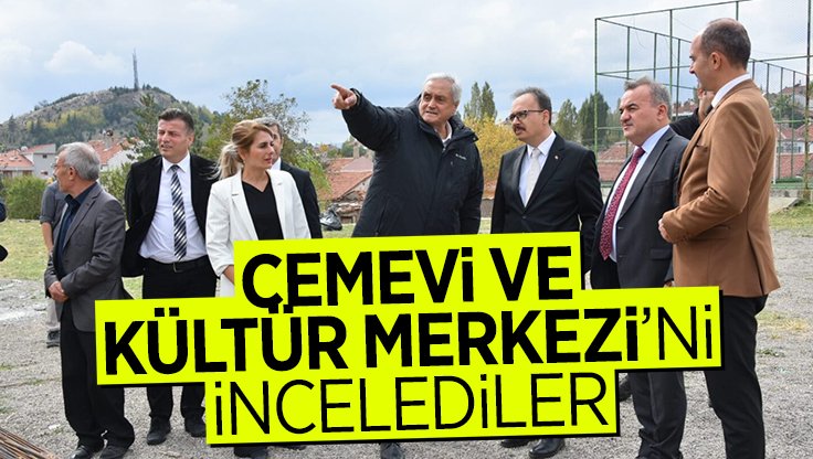 CEMEVİ VE KÜLTÜR MERKEZİ’NDE İNCELEME