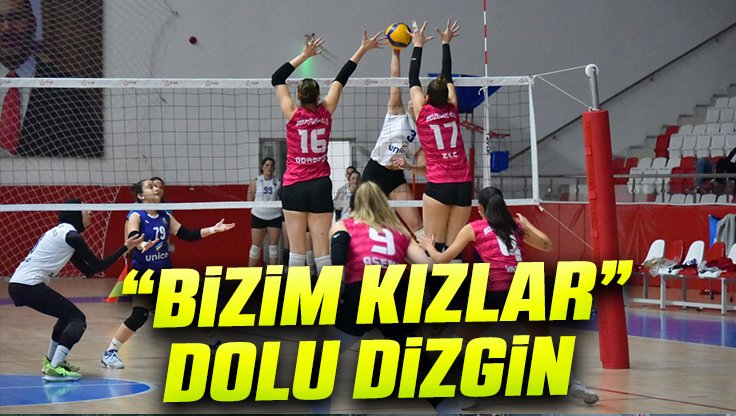 ''BİZİM KIZLAR'' DOLU DİZGİN  