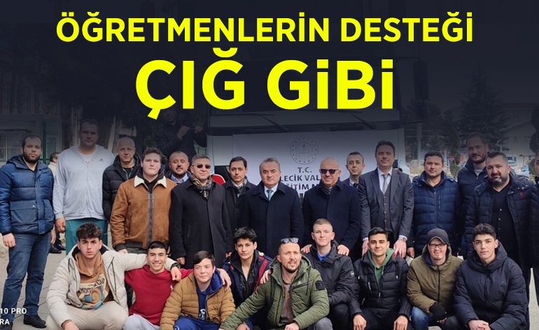 ÖĞRETMENLERİN DESTEĞİ ÇIĞ GİBİ