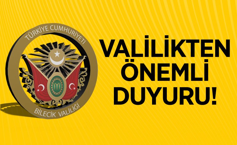 VALİLİKTEN ÖNEMLİ DUYURU