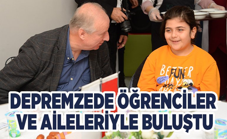 DEPREMZEDE ÖĞRENCİLER VE AİLELERİYLE BULUŞTU