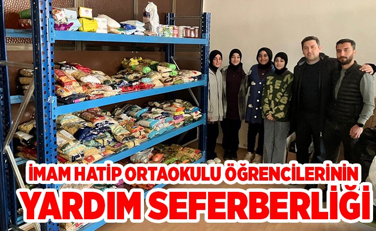 İMAM HATİP ORTAOKULU ÖĞRENCİLERİNİN YARDIM SEFERBERLİĞİ