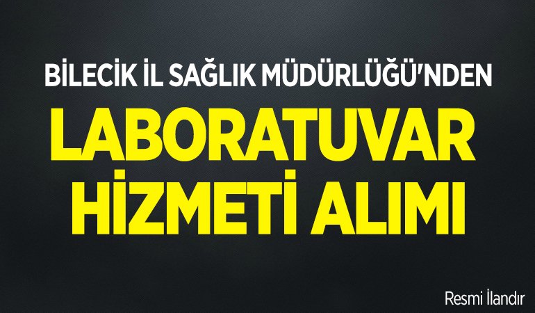 BİLECİK İL SAĞLIK MÜDÜRLÜĞÜ'NDEN