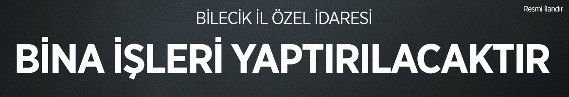 BİNA İŞLERİ YAPTIRILACAKTIRBİNA İŞLERİ YAPTIRILACAKTIR