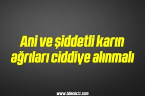 bilecik-haber_ani-ve-siddetli-karin-agrilari-ciddiye-alinmali-12-12.jpg