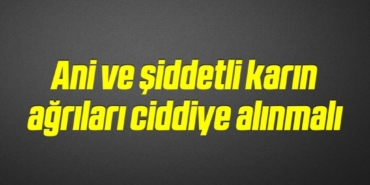 bilecik-haber_ani-ve-siddetli-karin-agrilari-ciddiye-alinmali-12-12.jpg