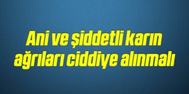bilecik-haber_ani-ve-siddetli-karin-agrilari-ciddiye-alinmali-19-19.jpg