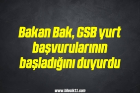 bilecik-haber_bakan-bak-gsb-yurt-basvurularinin-basladigini-duyurdu-1-1.jpg
