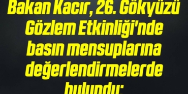 bilecik-haber_bakan-kacir-26-gokyuzu-gozlem-etkinligi-nde-basin-mensuplarina-degerlendirmelerde-bulundu-18-18.jpg