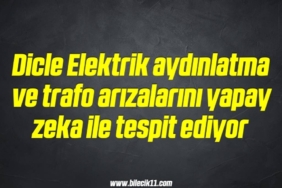 bilecik-haber_dicle-elektrik-aydinlatma-ve-trafo-arizalarini-yapay-zeka-ile-tespit-ediyor-1-1.jpg