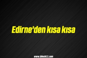 bilecik-haber_edirne-den-kisa-kisa-1-1.jpg
