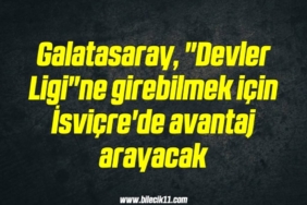 bilecik-haber_galatasaray-devler-ligi-ne-girebilmek-icin-isvicre-de-avantaj-arayacak-15-15.jpg