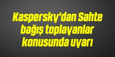 bilecik-haber_kaspersky-dan-sahte-bagis-toplayanlar-konusunda-uyari-20-20.jpg