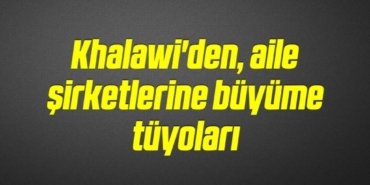 bilecik-haber_khalawi-den-aile-sirketlerine-buyume-tuyolari-14-14.jpg