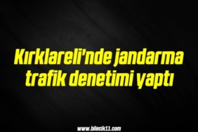 bilecik-haber_kirklareli-nde-jandarma-trafik-denetimi-yapti-3-3.jpg