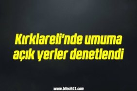 bilecik-haber_kirklareli-nde-umuma-acik-yerler-denetlendi-19-19.jpg
