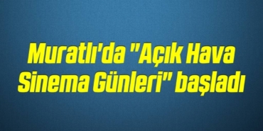 bilecik-haber_muratli-da-acik-hava-sinema-gunleri-basladi-3-3.jpg