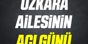bilecik-haber_ozkara-ailesinin-aci-gunu-24564.jpg