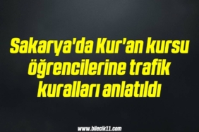 bilecik-haber_sakarya-da-kur-an-kursu-ogrencilerine-trafik-kurallari-anlatildi-19-19.jpg