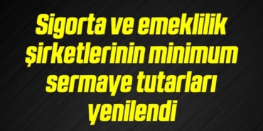 bilecik-haber_sigorta-ve-emeklilik-sirketlerinin-minimum-sermaye-tutarlari-yenilendi-10-10.jpg
