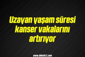 bilecik-haber_uzayan-yasam-suresi-kanser-vakalarini-artiriyor-19-19.jpg
