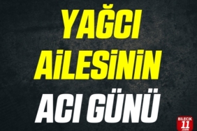 bilecik-haber_yagci-ailesinin-aci-gunu-24566.jpg