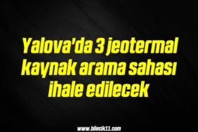 bilecik-haber_yalova-da-3-jeotermal-kaynak-arama-sahasi-ihale-edilecek-6-6.jpg