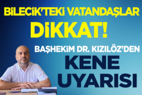 kene uyarısı