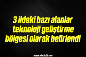 bilecik-haber_3-ildeki-bazi-alanlar-teknoloji-gelistirme-bolgesi-olarak-belirlendi-5-5.jpg