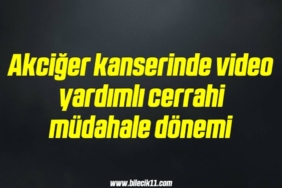 bilecik-haber_akciger-kanserinde-video-yardimli-cerrahi-mudahale-donemi-16-16.jpg