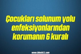 bilecik-haber_cocuklari-solunum-yolu-enfeksiyonlarindan-korumanin-6-kurali-5-5.jpg