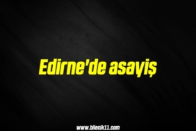 bilecik-haber_edirne-de-asayis-6-6.jpg