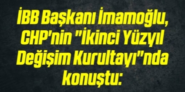bilecik-haber_ibb-baskani-imamoglu-chp-nin-ikinci-yuzyil-degisim-kurultayi-nda-konustu-2-2.jpg