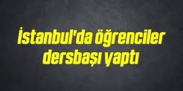 bilecik-haber_istanbul-da-ogrenciler-dersbasi-yapti-13-13.jpg