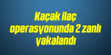 bilecik-haber_kacak-ilac-operasyonunda-2-zanli-yakalandi-8-8.jpg