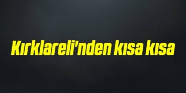 bilecik-haber_kirklareli-nden-kisa-kisa-7-7.jpg