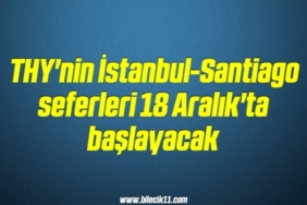 bilecik-haber_thy-nin-istanbul-santiago-seferleri-18-aralik-ta-baslayacak-7-7.jpg
