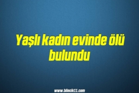 bilecik-haber_yasli-kadin-evinde-olu-bulundu-1-1.jpg
