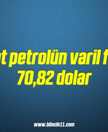 bilecik-haber_brent-petrolun-varil-fiyati-70-82-dolar-11-11.jpg