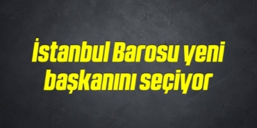 bilecik-haber_istanbul-barosu-yeni-baskanini-seciyor-6-6.jpg