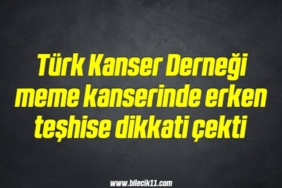 bilecik-haber_turk-kanser-dernegi-meme-kanserinde-erken-teshise-dikkati-cekti-1-1.jpg