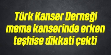 bilecik-haber_turk-kanser-dernegi-meme-kanserinde-erken-teshise-dikkati-cekti-1-1.jpg