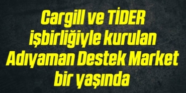 bilecik-haber_cargill-ve-tider-isbirligiyle-kurulan-adiyaman-destek-market-bir-yasinda-14-14.jpg