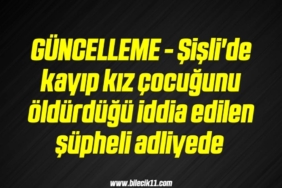 bilecik-haber_guncelleme-sisli-de-kayip-kiz-cocugunu-oldurdugu-iddia-edilen-supheli-adliyede-13-13.jpg